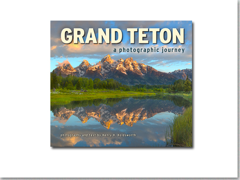 Grand Teton A Photographic Journey